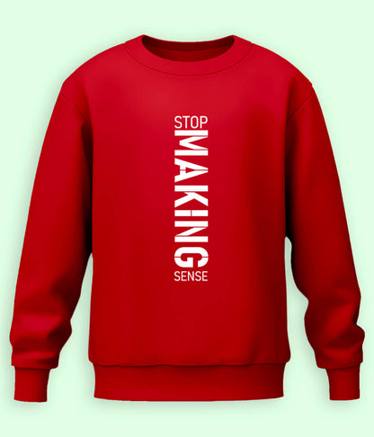 Stop Making Sense Sweatshirt (Unisex)