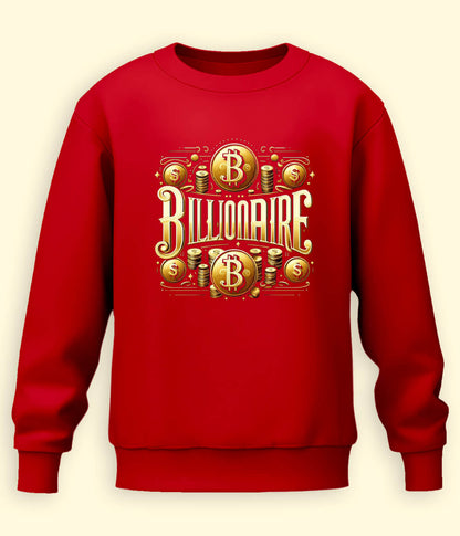 Billionaire Club Sweatshirt (Unisex)