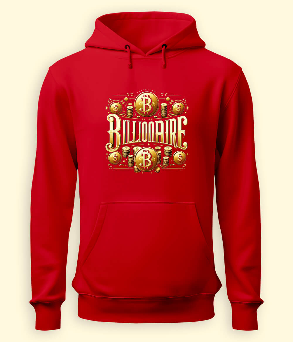 Billionaire Hoodies