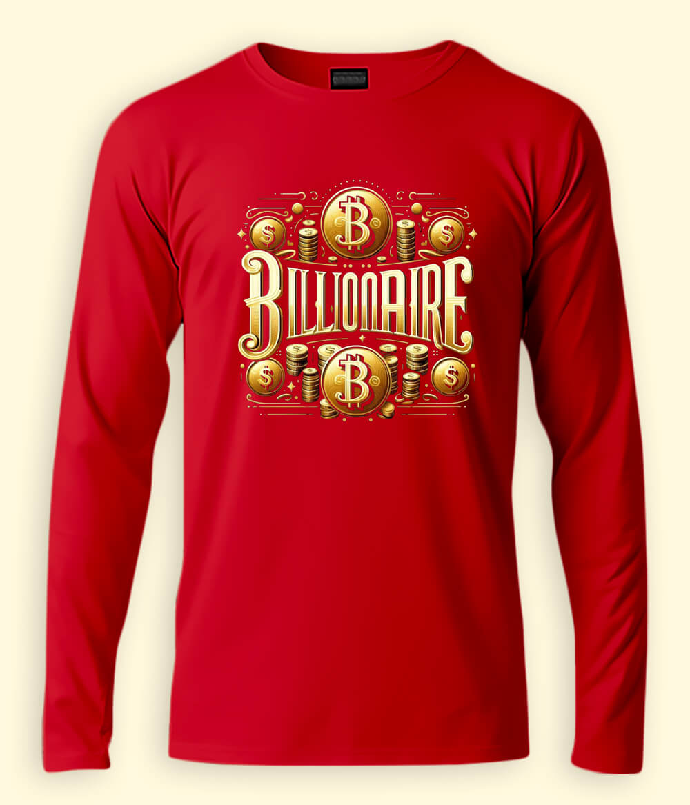 Billionaire Long Sleeve T-Shirt (Unisex)