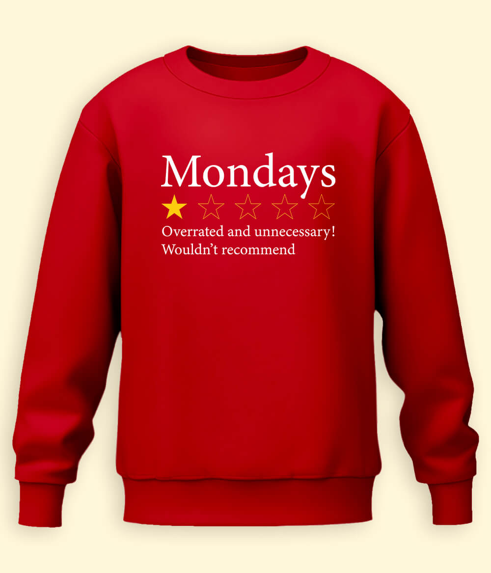 Monday Meme Sweatshirts (Unisex)