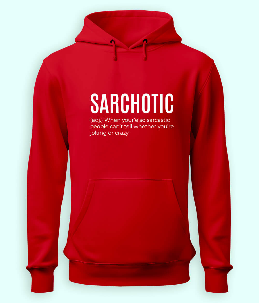 Sarcastic Quotes Hoodies (Unisex)