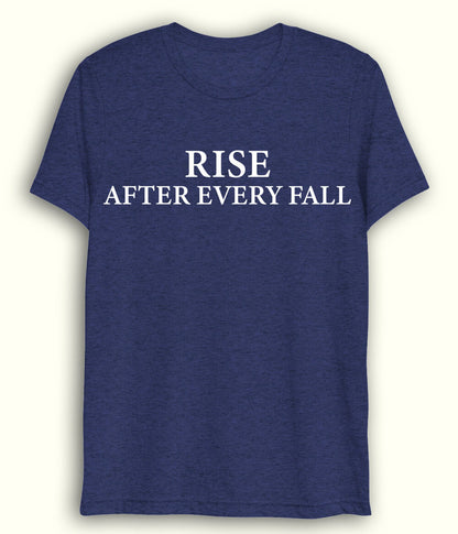 Navy Rise after every Fall Dri fit T-Shirt (Unisex)