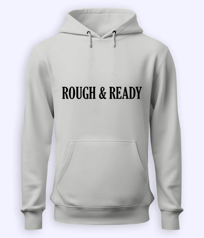 Heather Grey Rough and Ready Hoodie (Unisex)