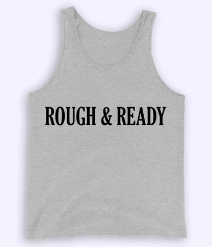 Heather Grey Rough and Ready Tanktop (Unisex)