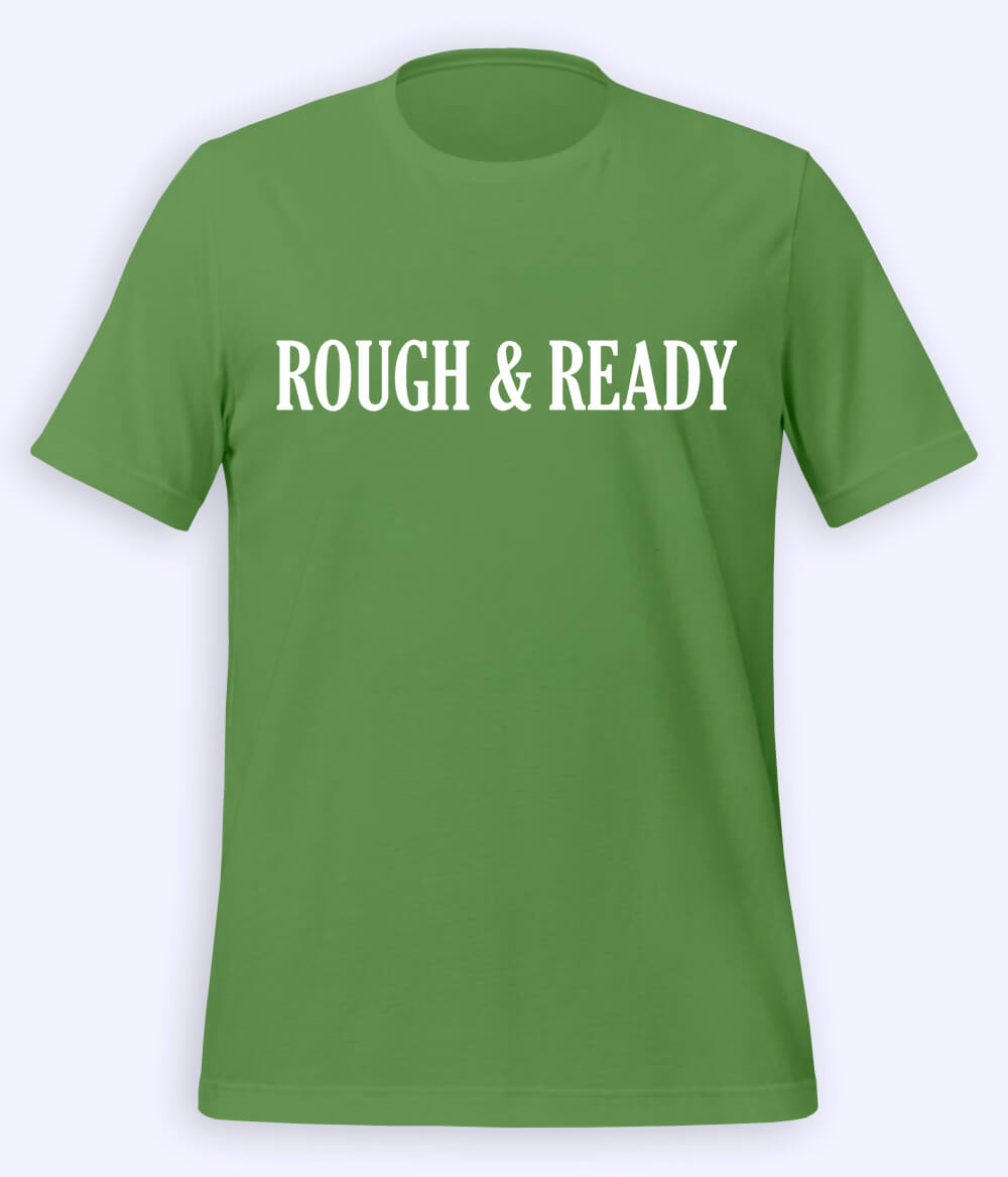 Knorr Green Rough and Ready T-Shirt (Unisex)