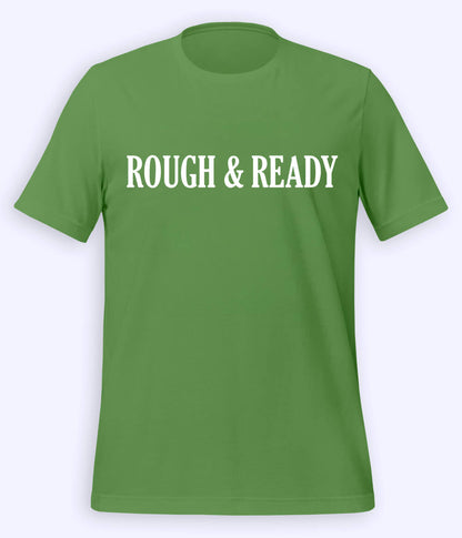 Knorr Green Rough and Ready T-Shirt (Unisex)