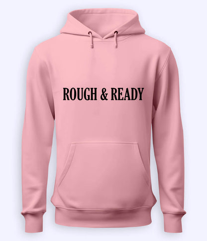 Light Pink Rough and Ready Hoodie (Unisex)