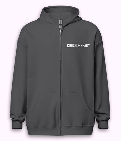 Rough and Ready Zipper Hoodie (Unisex)