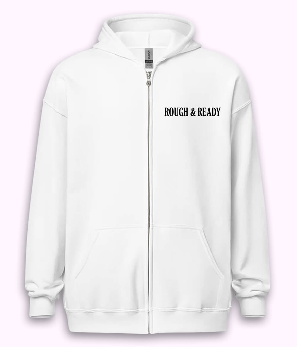 Rough and Ready Zipper Hoodie (Unisex)