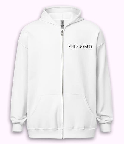 Rough and Ready Zipper Hoodie (Unisex)