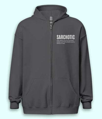 Sarcastic Quote Zipper Hoodie (Unisex)