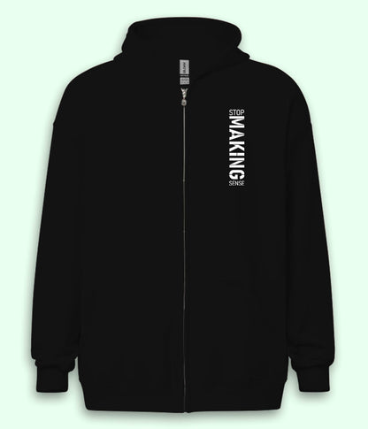 Stop Making Sense Zipper Hoodie (Unisex)