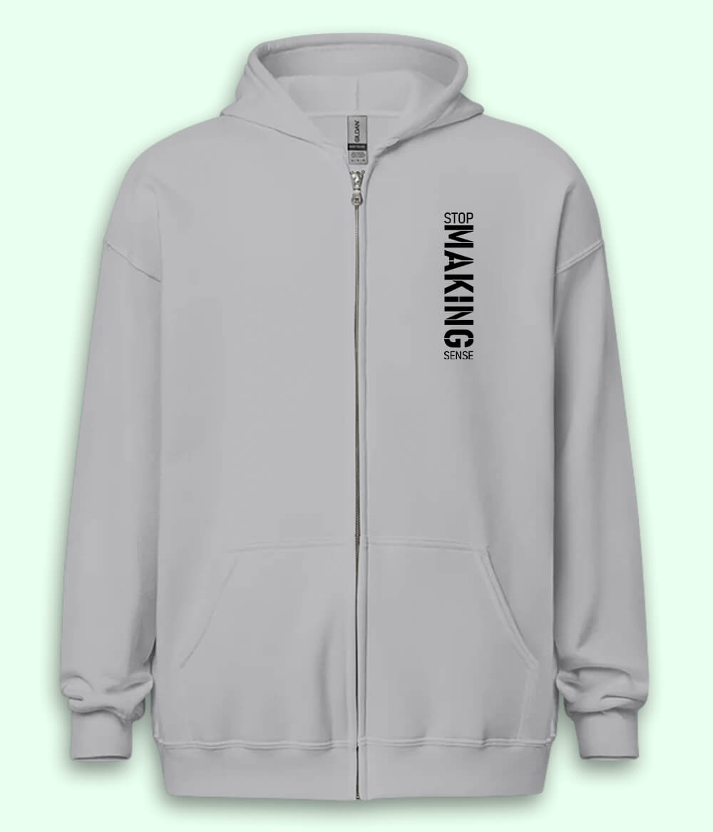 Stop Making Sense Zipper Hoodie (Unisex)