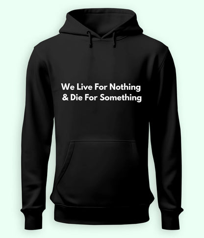 Black We Live and Die Hoodie (Unisex)