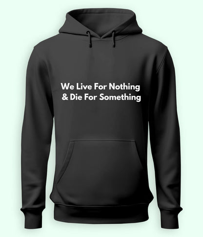 Charcoal Grey We Live and Die Hoodie (Unisex)