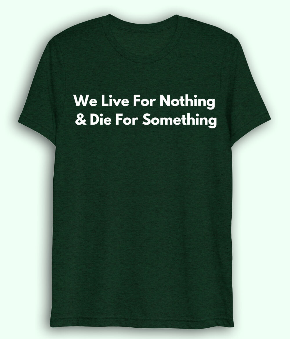 Green We Live and Die Dri Fit T-Shirt (Unisex)