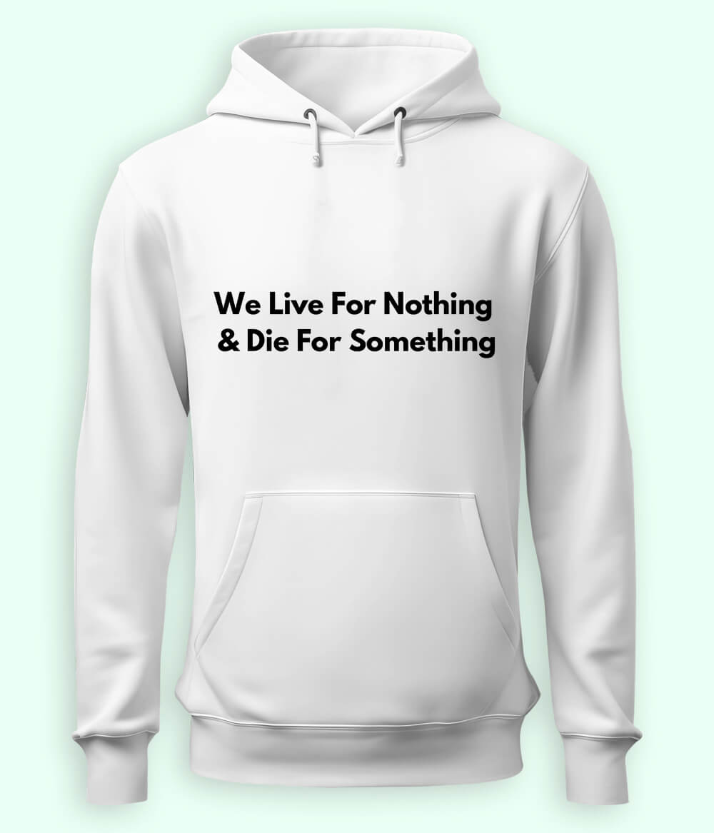 White We Live and Die Hoodie (Unisex)