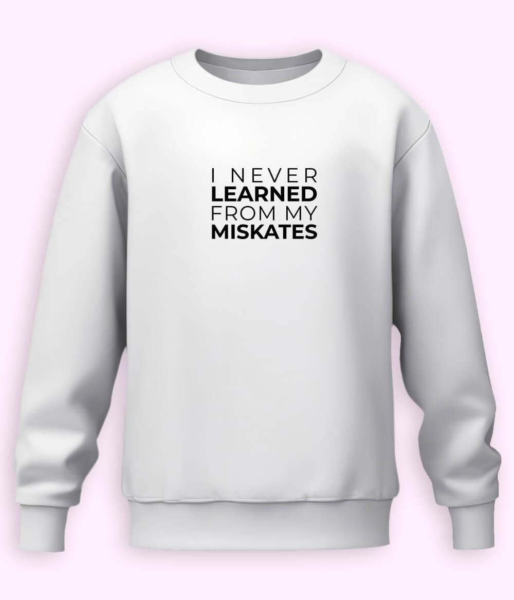 Fun English Quote Sweatshirt