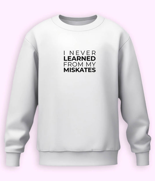 Fun English Quote Sweatshirt