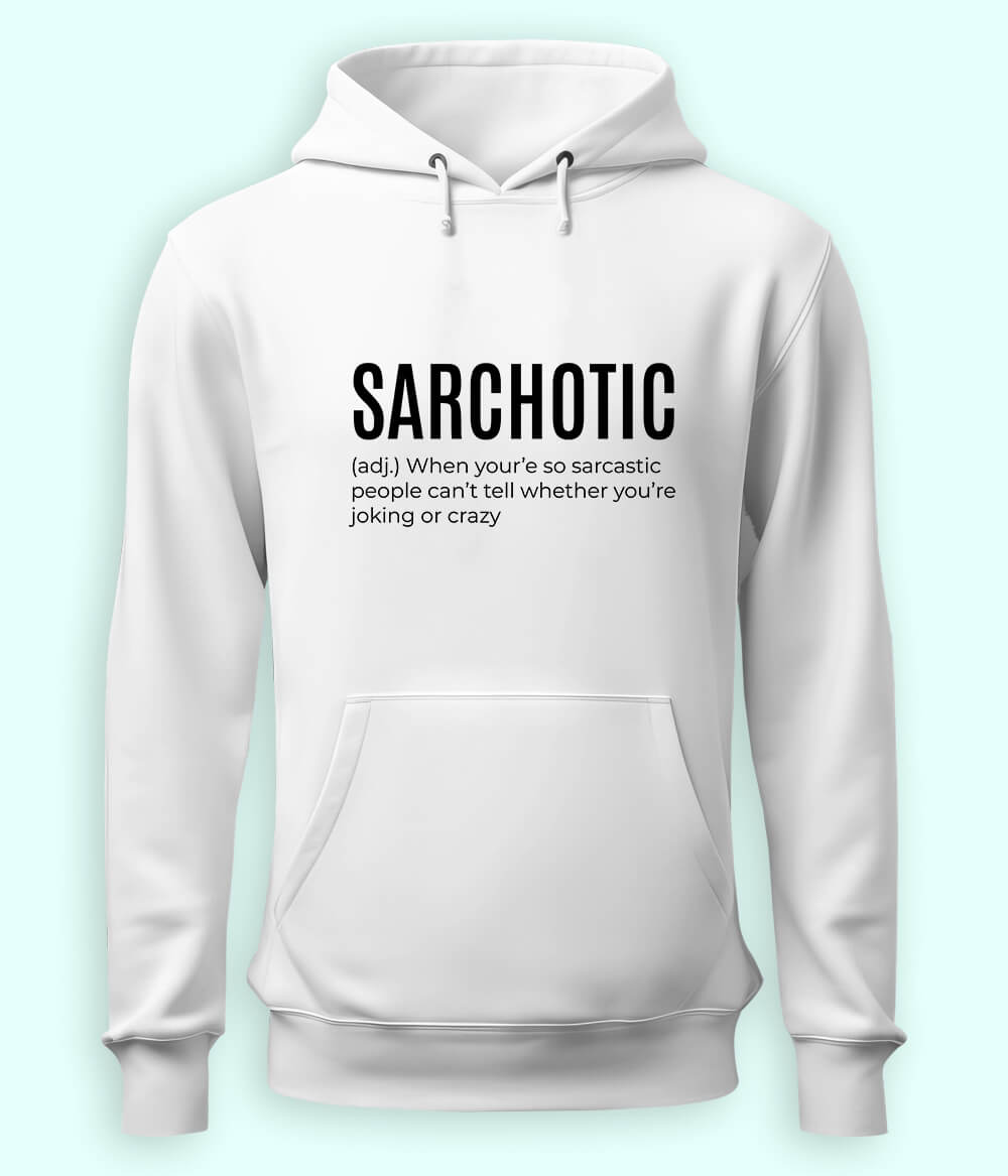 Sarcastic Quotes Hoodies (Unisex)