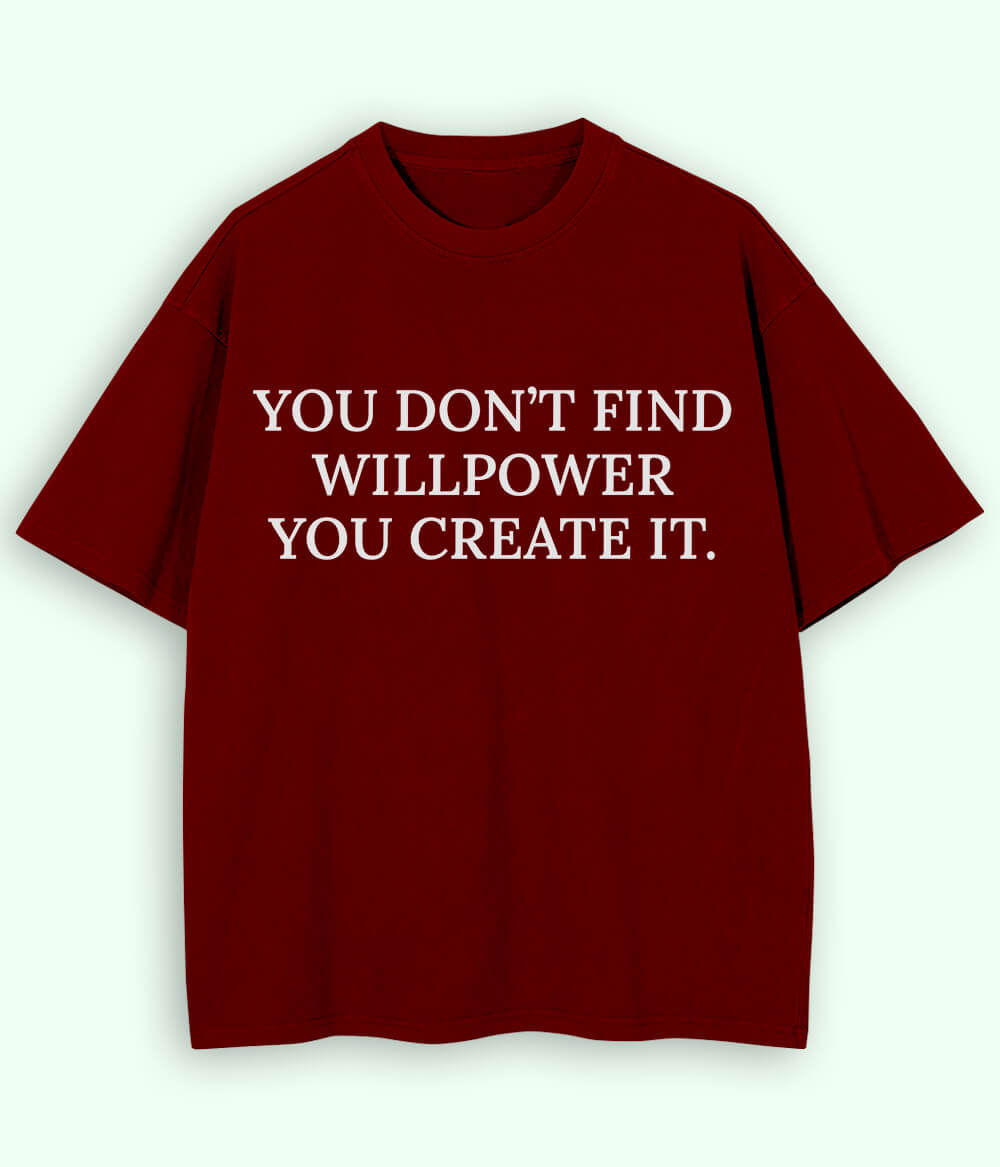 Maroon Will Power Oversized Drop Shoulder T-Shirt (Unisex)