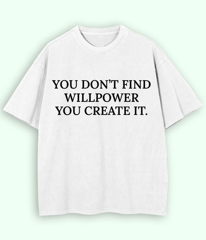 White Will Power Oversized Drop Shoulder T-Shirt (Unisex)