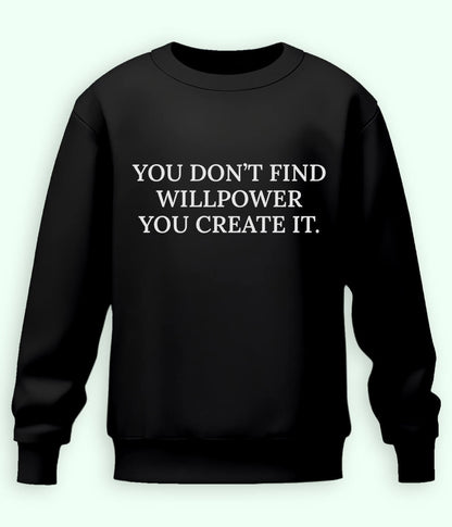 Black Will to find Sweatshirt (Unisex)