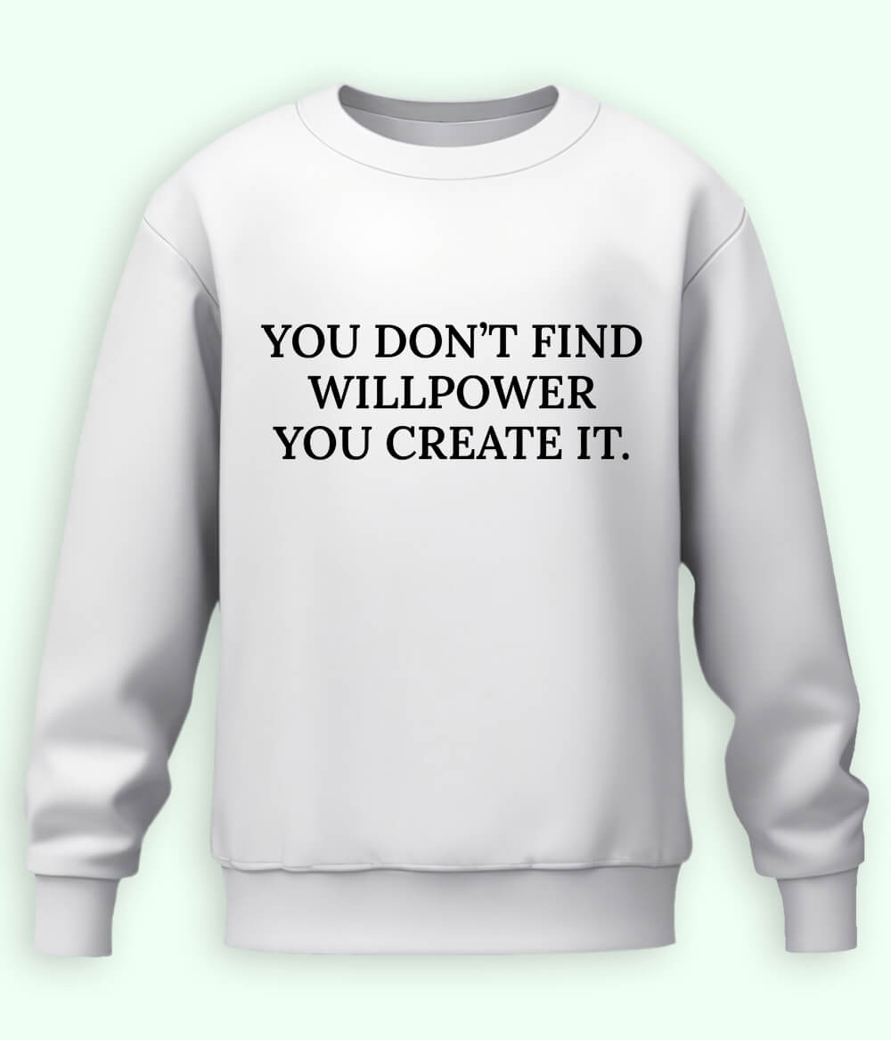 White Will to find Sweatshirt (Unisex)