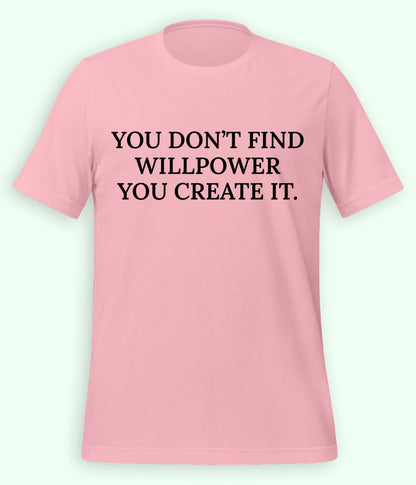 Light Pink Willpower T-Shirt (Unisex)