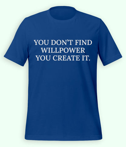 Royal Blue Willpower T-Shirt (Unisex)