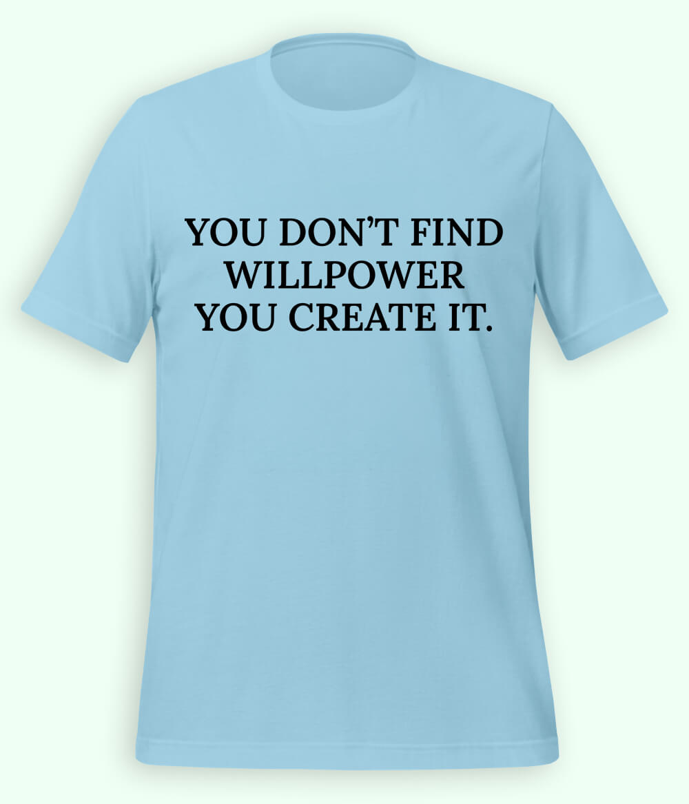 Sky Blue Willpower T-Shirt (Unisex)