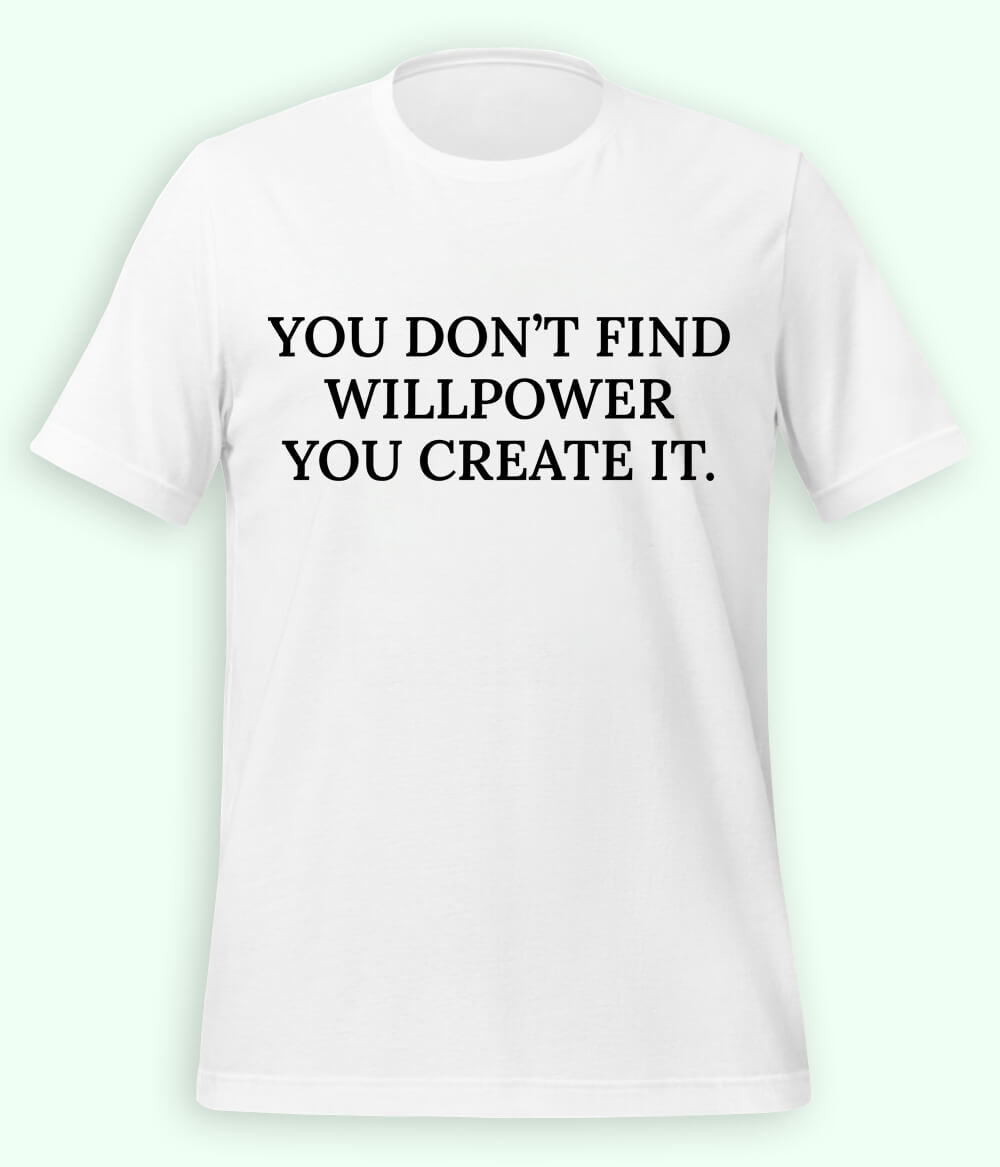 White Willpower T-Shirt (Unisex)