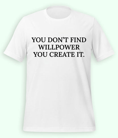 White Willpower T-Shirt (Unisex)