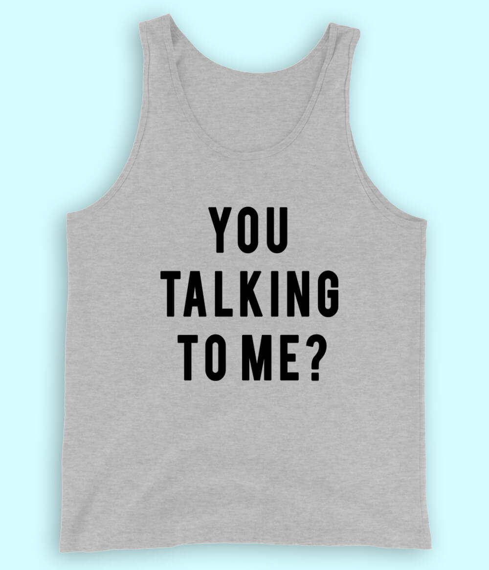 You Talking to Me Heather Grey Tanktop (Unisex)