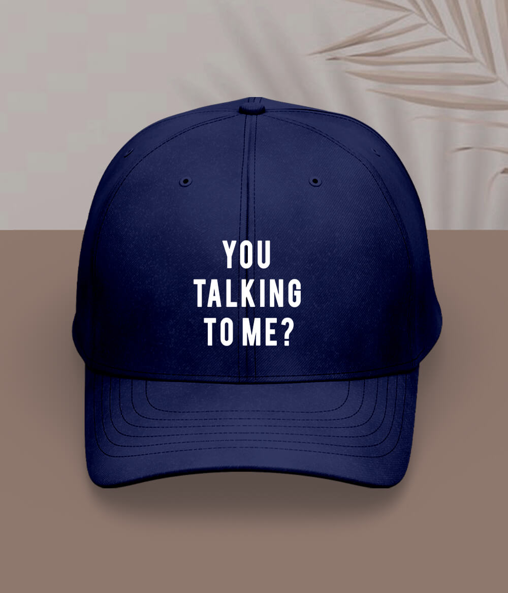 Navy Blue You Talking to Me Cap