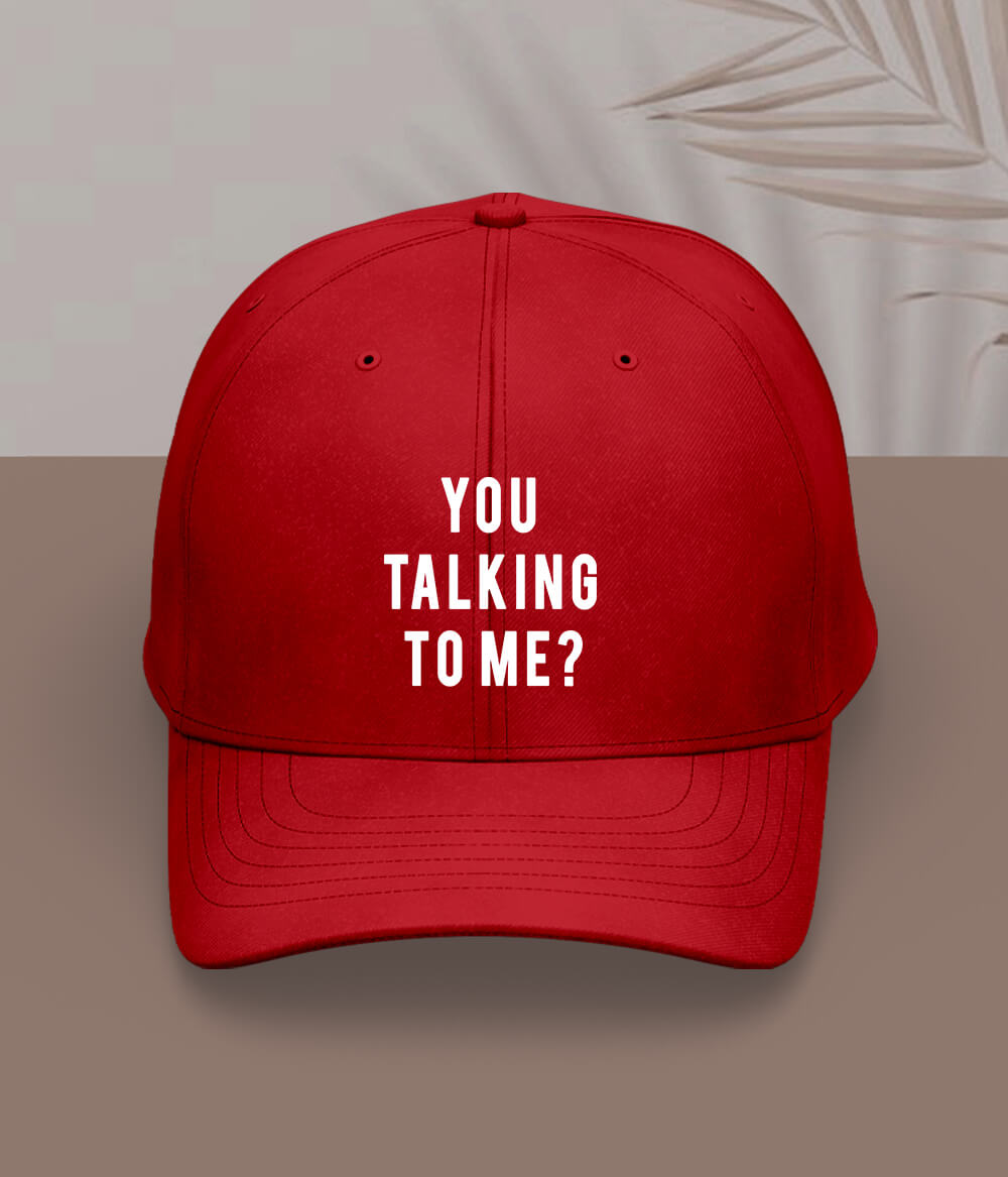 Red You Talking to Me Cap
