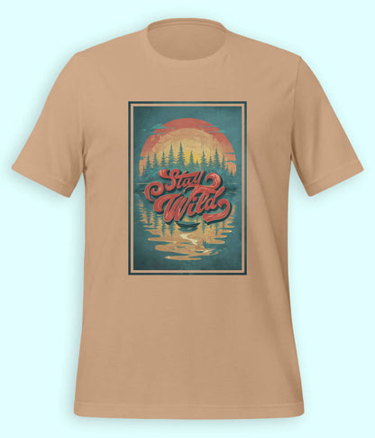 Stay Wild T-Shirt (Unisex)