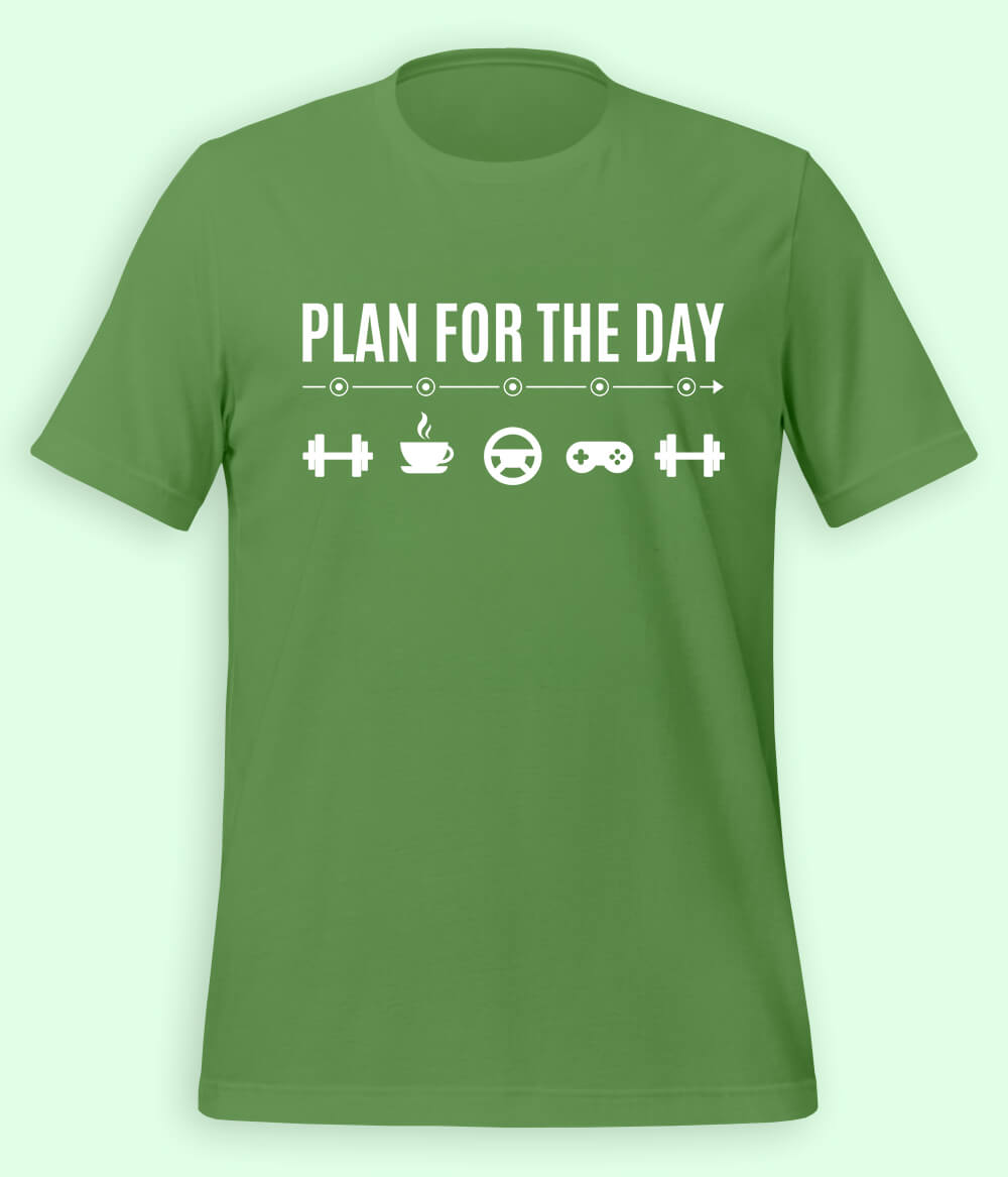 Plan For The Day T-Shirt 