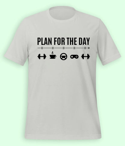 Plan For The Day T-Shirt 