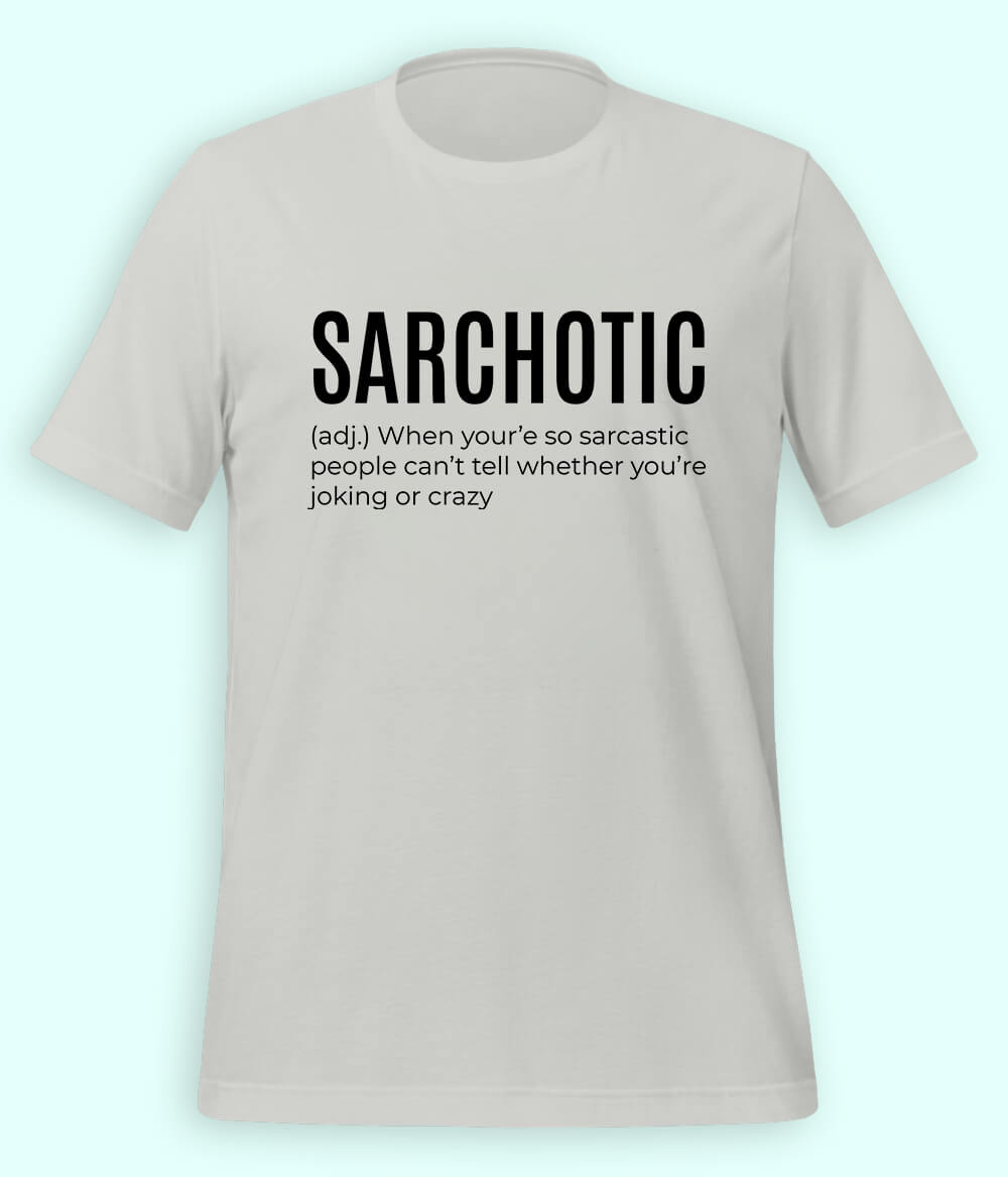 Sarcastic Meme T-shirt (Unisex)