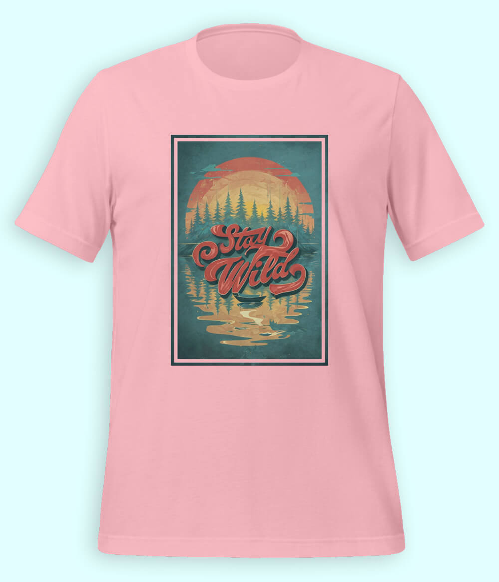 Stay Wild T-Shirt (Unisex)