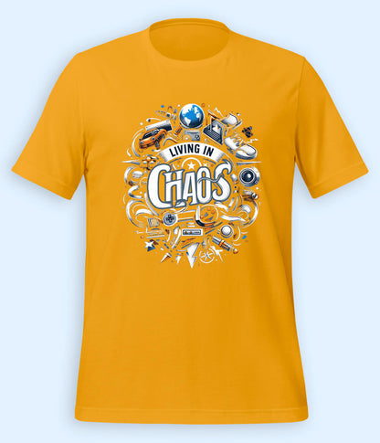 Living In Chaos T-shirt (Unisex)