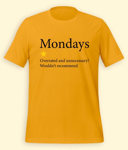 Monday Humor T-Shirt (Unisex)