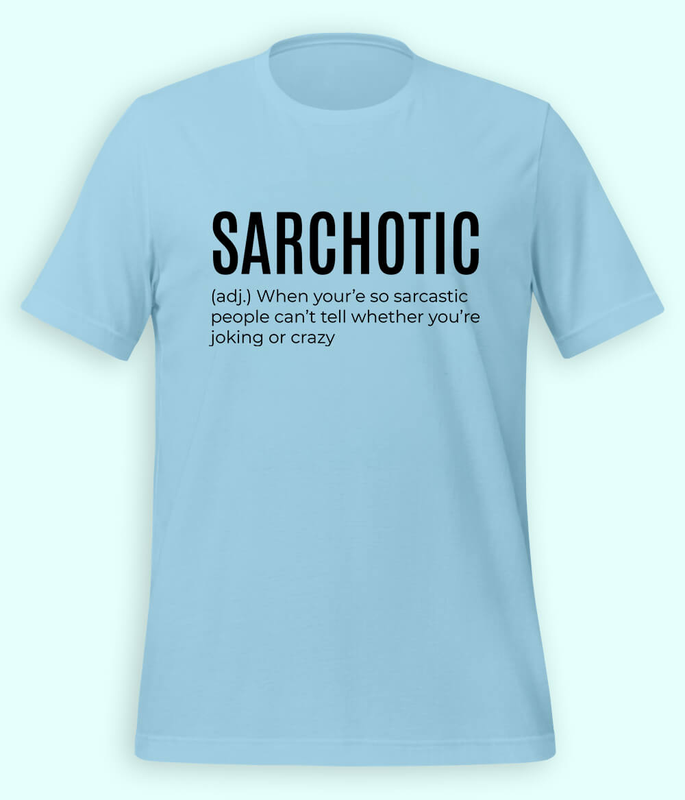 Sarcastic Meme T-shirt (Unisex)