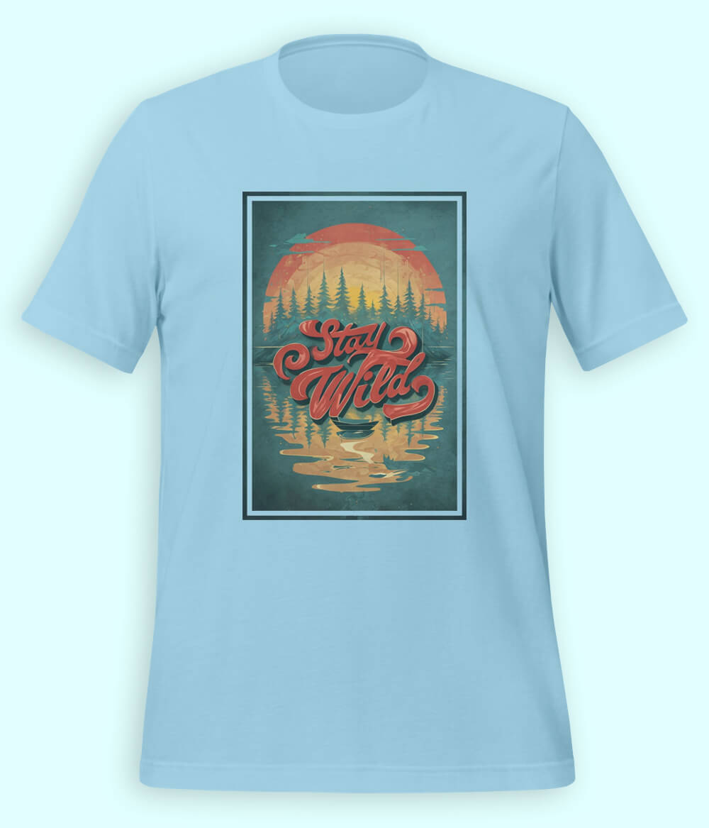 Stay Wild T-Shirt (Unisex)