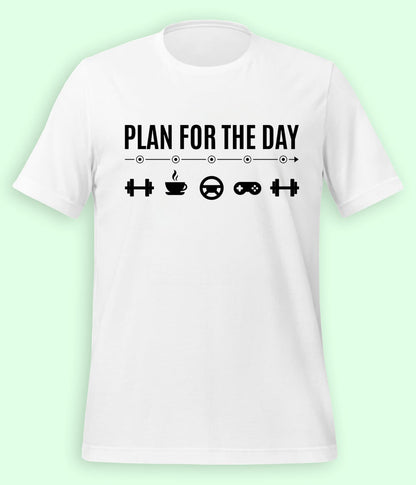 Plan For The Day T-Shirt 