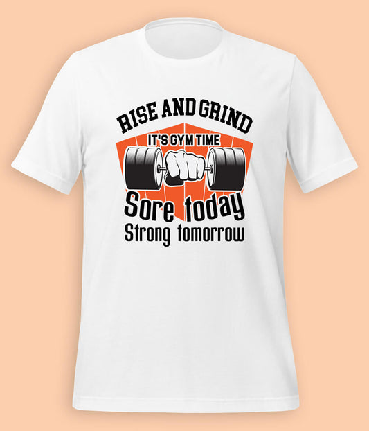 Rise And Grind Workout Gym T-Shirts