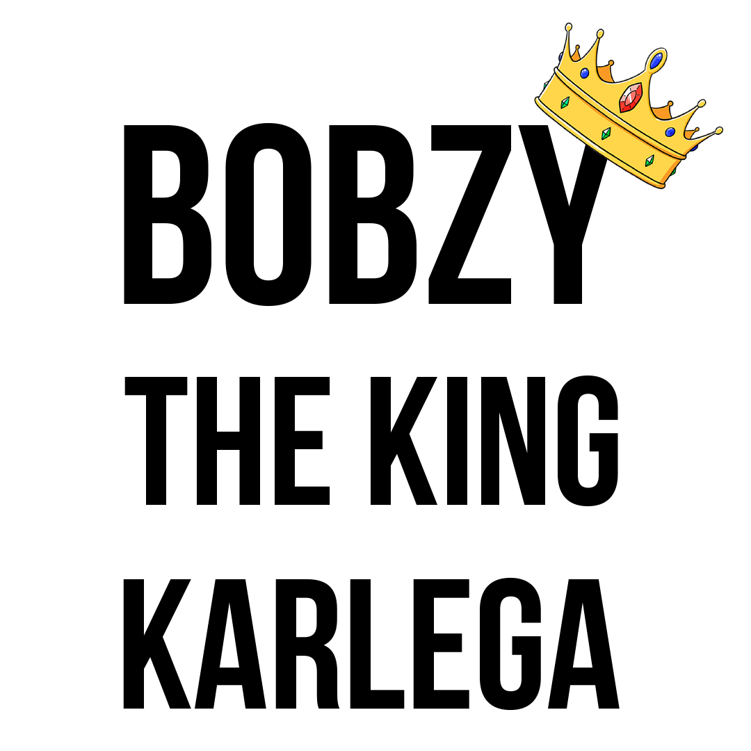 Bobzy The King Karelga